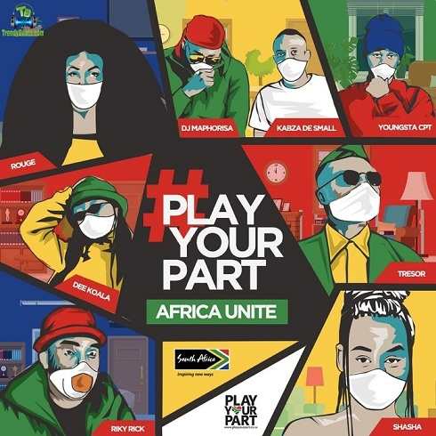 DJ Maphorisa - Play Your Part (Africa Unite) ft Sha Sha, Rouge, Tresor, YoungstaCPT, Riky Rick, Dee Koala